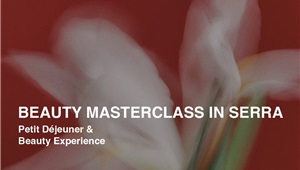 BEAUTY MASTERCLASS IN SERRA
