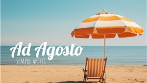 Ad agosto siamo sempre con voi!